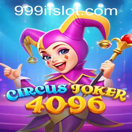 Exploring CircusJoker4096: A Thrilling New Gaming Adventure