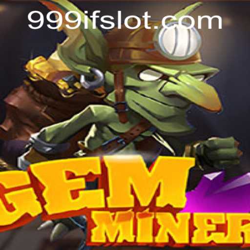 GemMiner: Unearth Hidden Treasures in a Vivid Virtual World