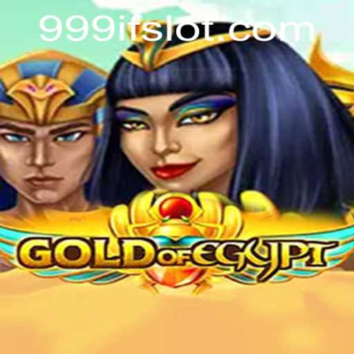 Gold Of Egypt: Uncover Ancient Treasures with 999IF