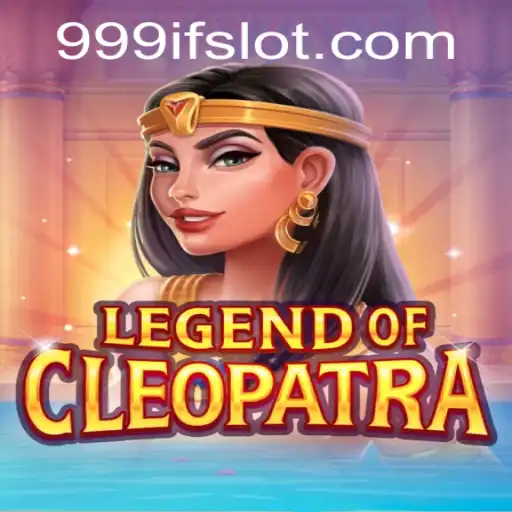 Unveiling the Mysteries of LegendOfCleopatra with 999IF
