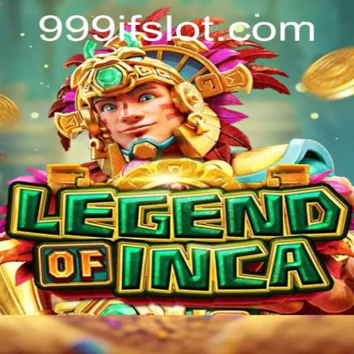 LegendofInca: Embarking on a Mystical Adventure with the Keyword 999IF