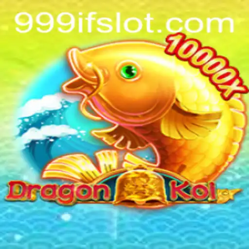 Immerse Yourself in the Exciting World of DragonKoi: The 999IF Adventure