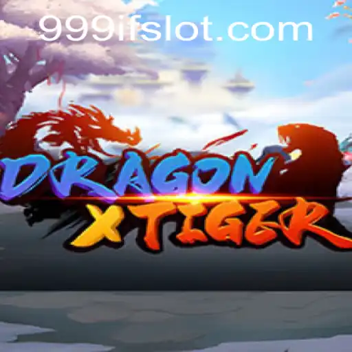 Discovering the Enigmatic World of DragonXTiger with 999IF