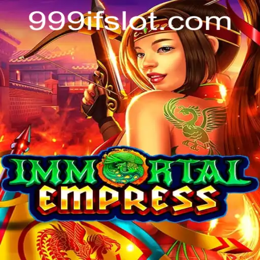 ImmortalEmpress: The Ultimate Strategy Game Experience