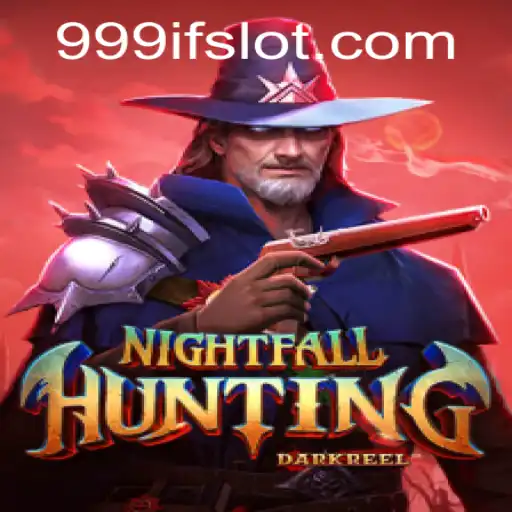 NightfallHunting: An Immersive Adventure Awaits with the 999IF Experience