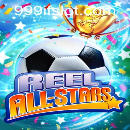 Exploring the Exciting World of ReelAllStars: A Game for the Modern Era