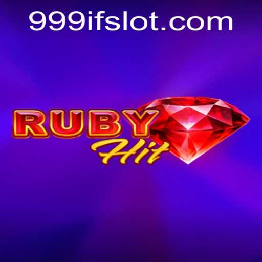 Dive into the World of RubyHit: Adventure Awaits with 999IF