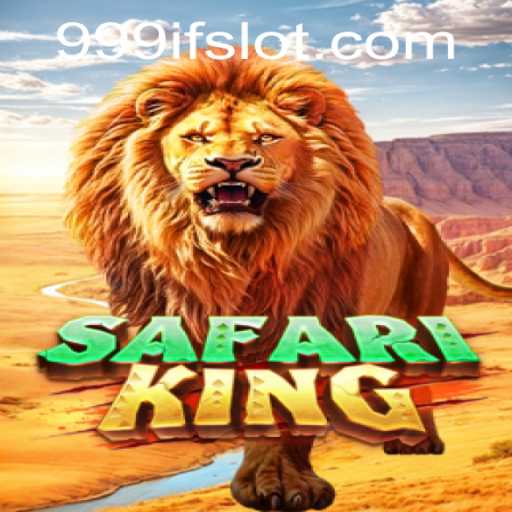 Discover the Exciting World of SafariKing: A Thrilling Adventure Awaits