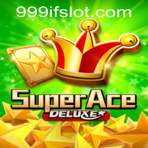 The Exciting World of SuperAceDeluxe and the Mystery of 999IF