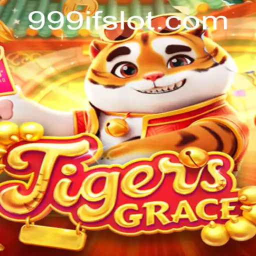Unveiling the World of TigersGrace: A Thrilling Journey into the 999IF Realm