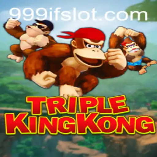 Experience the Thrills of TripleKingKong and the Power of 999IF